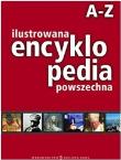 Okładka książki Ilustrowana encyklopedia powszechna. A-Z w.2011