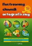 Ilustrowany słownik ortograficzny BR   GREG. Autor: Lucyna Szary. Dadada.pl Okładka książki Ilustrowany słownik ortograficzny BR   GREG