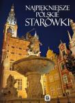 Imagine. Najpiękniejsze polskie starówki. Autor: Kobojek Elżbieta, Kobojek Sławomir. Dadada.pl Okładka książki Imagine. Najpiękniejsze polskie starówki