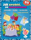 Jak zrobić, jak narysować zakładki, kubki, breloczki i inne pomysły. Autor: Aniela Cholewińska-Szkolik. Dadada.pl Okładka książki Jak zrobić, jak narysować zakładki, kubki, breloczki i inne pomysły