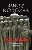 Okładka książki Janusz Korczak. Życie dla dzieci
