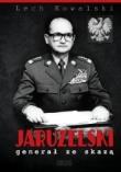 Jaruzelski. Generał ze skazą + DVD. Autor: Kowalski Lech. Dadada.pl Okładka książki Jaruzelski. Generał ze skazą + DVD