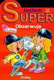 Okładka książki Jestem Super! - obserwuję (2/3 lat)