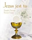 Okładka książki Jezus jest tu. Pamiątka I Komunii Świętej