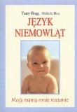 Język niemowląt (kdc). Autor: Tracy Hogg. Dadada.pl Okładka książki Język niemowląt (kdc)