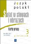 J.polski GIM Świat w słowach 3 karty w. 2011 WSIP. Autor: Horwath Ewa, Ewa Nowak. Dadada.pl Okładka książki J.polski GIM Świat w słowach 3 karty w. 2011 WSIP