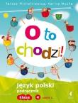 J.Polski SP O to chodzi! 4/1 podr NPP STENTOR. Autor: Teresa Michałkiewicz, Karina Mucha. Dadada.pl Okładka książki J.Polski SP O to chodzi! 4/1 podr NPP STENTOR