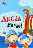 Już czytam - Akcja morze BH. Autor: Stelmaszyk Agnieszka. Dadada.pl Okładka książki Już czytam - Akcja morze BH