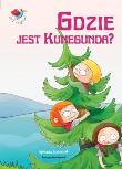 Już czytam - Gdzie jest Kunegunda BH. Autor: Stelmaszyk Agnieszka. Dadada.pl Okładka książki Już czytam - Gdzie jest Kunegunda BH