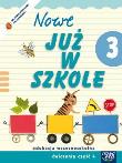Już W Szkole Nowe 3 Ćwiczenia cz.4 NE. Autor: Szymańska Maria Alicja. Dadada.pl Okładka książki Już W Szkole Nowe 3 Ćwiczenia cz.4 NE