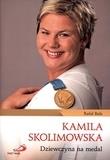 Okładka książki Kamila Skolimowska. Dziewczyna na medal