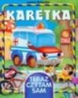 Karetka. Autor: Święcicka Justyna. Dadada.pl Okładka książki Karetka