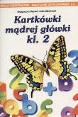 Kartkówki mądrej główki klasa 2. Autor: Olejniczak Zofia, Stępień Małgorzata. Dadada.pl Okładka książki Kartkówki mądrej główki klasa 2