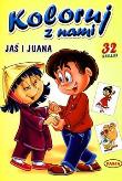 Okładka książki Koloruj z nami. Jaś i Juana   PASJA