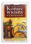Okładka książki Koniec wiosny w Lanckoronie