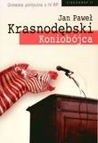 Koniobójca. Autor: Krasnodębski Jan Paweł. Dadada.pl Okładka książki Koniobójca