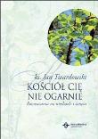 Okładka książki Kościół Cię nie ogarnie - Twardowski Jan wyd.II