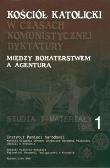 Kościół katolicki w czasach komunistycznej dyktatury. Między bohaterstwem a agenturą. Studia i materiały tom 1. Autor: Terlecki Ryszard. Dadada.pl Okładka książki Kościół katolicki w czasach komunistycznej dyktatury. Między bohaterstwem a agenturą. Studia i materiały tom 1