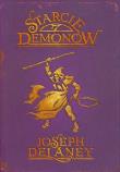 Kroniki Wardstone T.6 Starcie demonów. Autor: Joseph Delaney. Dadada.pl Okładka książki Kroniki Wardstone T.6 Starcie demonów