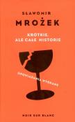 Krótkie ale całe historie. Autor: Mrożek Sławomir. Dadada.pl Okładka książki Krótkie ale całe historie