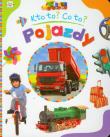 Okładka książki Kto to? Co to? Pojazdy