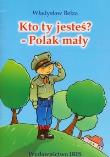Okładka książki Kto ty jesteś Polak mały