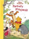 Kubuś i Przyjaciele - Portrety przyjaciół. Autor: Feldman Thea. Dadada.pl Okładka książki Kubuś i Przyjaciele - Portrety przyjaciół