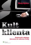 Kult klienta. Autor: Hyken Shep. Dadada.pl Okładka książki Kult klienta