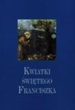 Okładka książki Kwiatki Świętego Franciszka