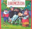 Okładka książki Łakomczucha - Drabik Wiesław