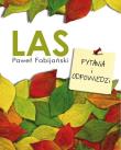Las. Pytania i odpowiedzi. Autor: Paweł Fabijański. Dadada.pl Okładka książki Las. Pytania i odpowiedzi