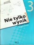 Mat. Nie tylko wynik kl.3 zbiór GIM 2011 MAC. Autor: Kotwica Anna, Opala Agnieszka. Dadada.pl Okładka książki Mat. Nie tylko wynik kl.3 zbiór GIM 2011 MAC
