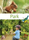 Młody obserwator przyrody - Park. Autor: praca zbiorowa. Dadada.pl Okładka książki Młody obserwator przyrody - Park