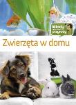 Młody obserwator przyrody - Zwierzęta w domu. Autor: Brańska-Oleksy Izabela. Dadada.pl Okładka książki Młody obserwator przyrody - Zwierzęta w domu