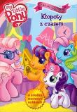 Okładka książki Mój kucyk Pony Kłopoty z czasem