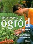 Okładka książki Mój pierwszy ogród