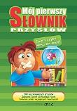 Mój pierwszy słownik przysłów TW GREG. Autor: Białek Małgorzata. Dadada.pl Okładka książki Mój pierwszy słownik przysłów TW GREG