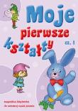 Moje pierwsze kształty cz.1. Autor: Skóra Joanna. Dadada.pl Okładka książki Moje pierwsze kształty cz.1