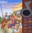 Okładka książki Na zamku rycerskim. Dźwiękowa książeczka z lusterkiem