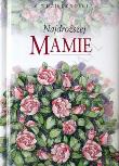 Okładka książki Najdroższej mamie