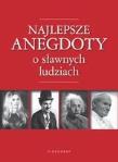 Najlepsze anegdoty o sławnych ludziach. Autor: Przemysław Słowiński. Dadada.pl Okładka książki Najlepsze anegdoty o sławnych ludziach