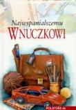 Okładka książki Najwspanialszemu wnuczkowi