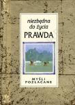 Okładka książki Niezbędna do życia prawda
