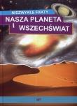 Okładka książki Niezwykłe fakty. Nasza planeta i wszechświat
