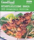 Okładka książki Niskotłuszczowe dania. 101 sprawdzonych przepisów