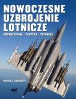 Nowoczesne uzbrojenie lotnicze. Podwieszenia.... Autor: Martin J. Dougherty. Dadada.pl Okładka książki Nowoczesne uzbrojenie lotnicze. Podwieszenia...