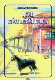 O Psie Który Jeździł Koleją twarda SARA. Autor: Pisarski Roman. Dadada.pl Okładka książki O Psie Który Jeździł Koleją twarda SARA