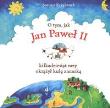 Okładka książki O tym jak Jan Paweł II kilkadziesiąt razy okrążył kulę ziemską