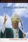 Okładka książki O walce duchowej. Jan Paweł II naucza