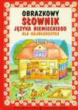 Obrazkowy słownik języka niemieckiego dla najmłodszych. Autor: Pawlikowska-Piechotka Anna, Andrzej S. Feret. Dadada.pl Okładka książki Obrazkowy słownik języka niemieckiego dla najmłodszych